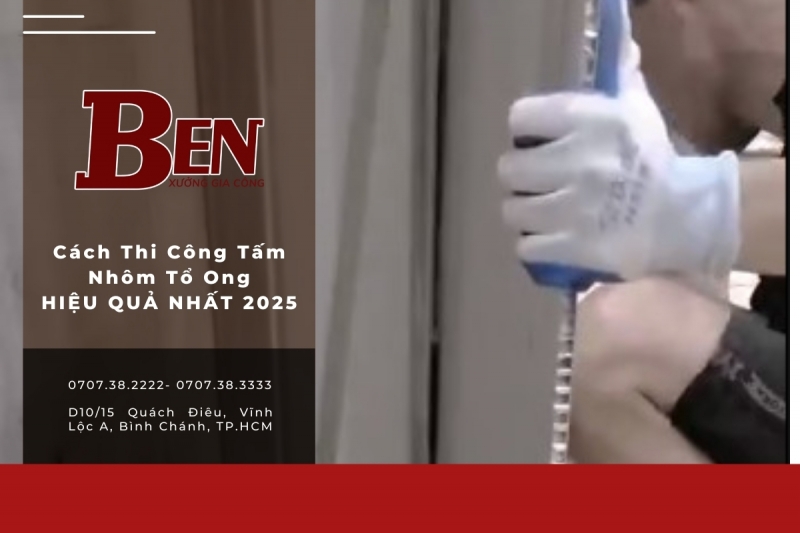cach thi cong tam nhom to ong hieu qua nhat 2025